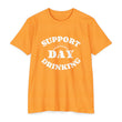Load image into Gallery viewer, T-Shirt SUPPORT DAY DRINKING.