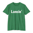 Load image into Gallery viewer, LANCIN' T-shirt
