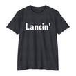 Load image into Gallery viewer, LANCIN' T-shirt
