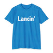 Load image into Gallery viewer, LANCIN' T-shirt
