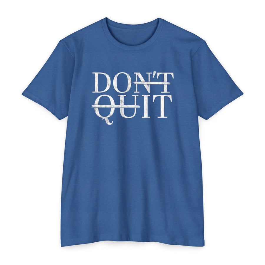 DON'T QUIT