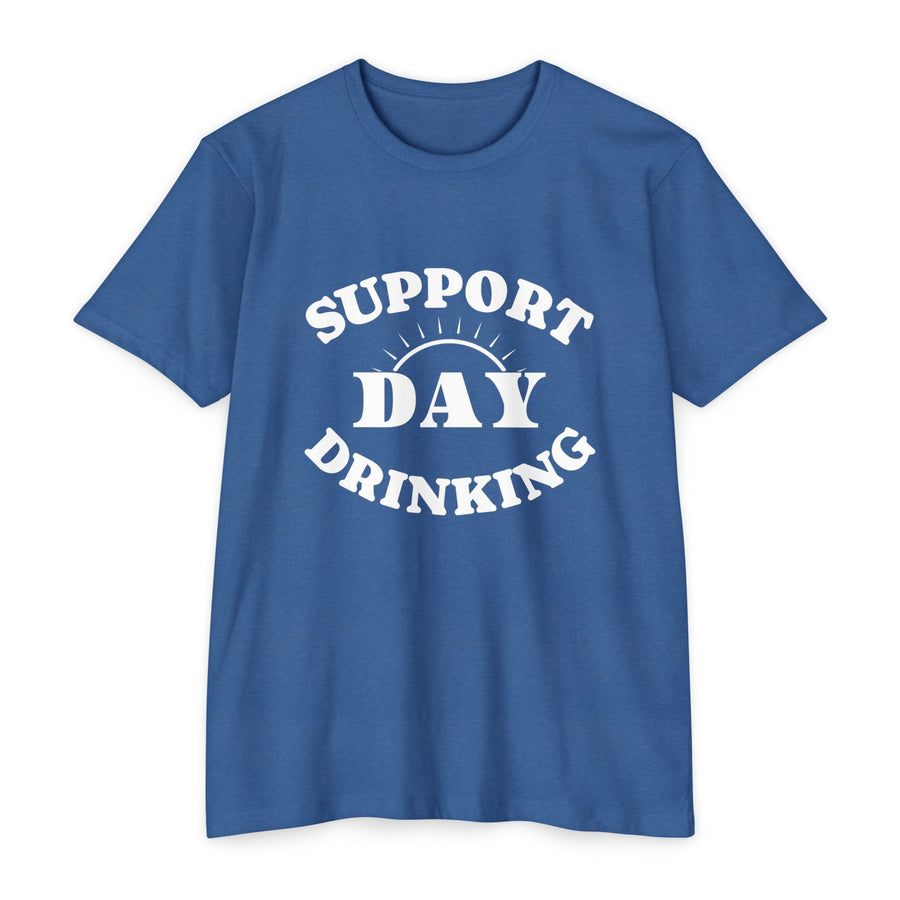 T-Shirt SUPPORT DAY DRINKING.