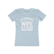 Load image into Gallery viewer, T-Shirt MY HUSBANDS WIFE IS F*CKING AWESOME.
