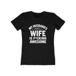Load image into Gallery viewer, T-Shirt MY HUSBANDS WIFE IS F*CKING AWESOME.
