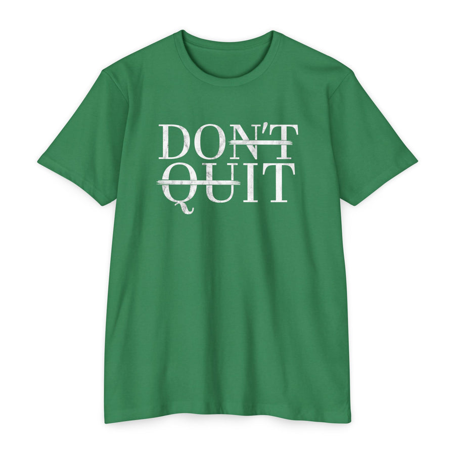 DON'T QUIT
