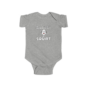DADDY'S LIL' SQUIRT