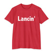Load image into Gallery viewer, LANCIN' T-shirt
