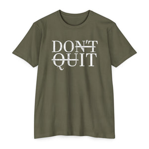 DON'T QUIT