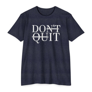 DON'T QUIT