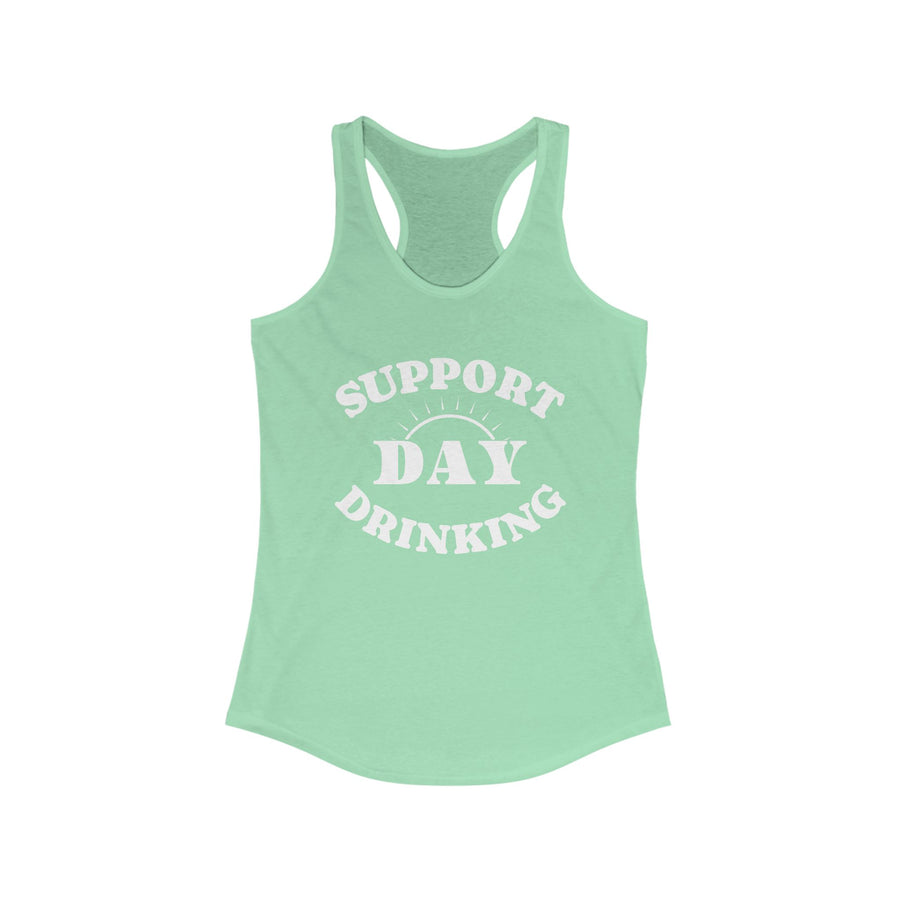 SUPPORT DAY DRINKING