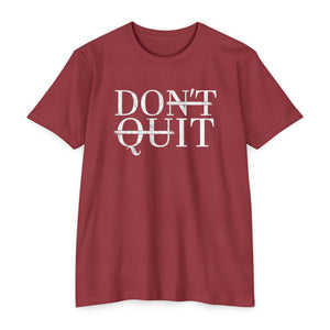 DON'T QUIT