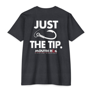 JUST THE TIP (Front & Back Printing)