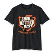 Load image into Gallery viewer, GOOD BETTER BEST T-shirt
