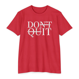 DON'T QUIT