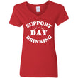 Load image into Gallery viewer, T-Shirts SUPPORT DAY DRINKING.
