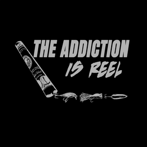 THE ADDICTION IS REEL