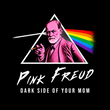 Load image into Gallery viewer, PINK FREUD: Dark side of your mom
