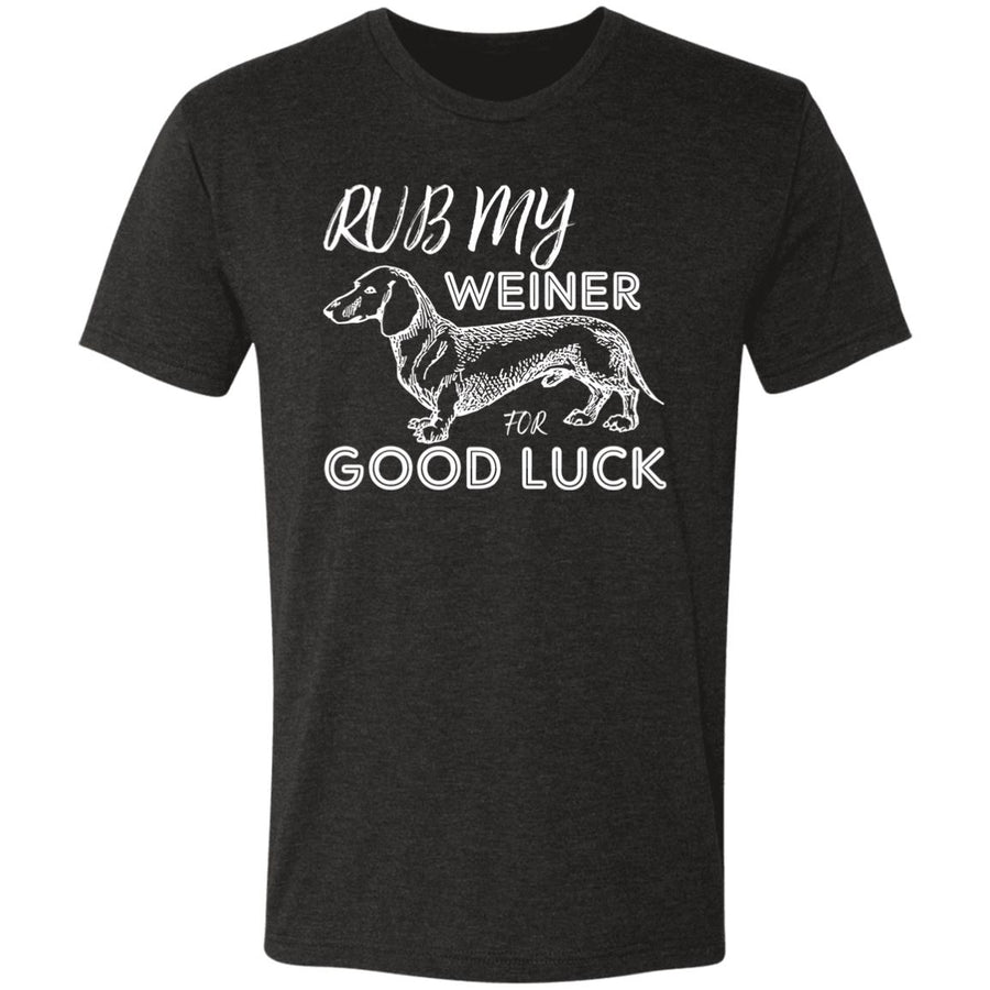 Rub My Weiner for good luck